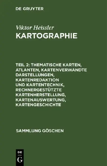 Cover of Thematische Karten, Atlanten, kartenverwandte Darstellungen, Kartenredaktion und Kartentechnik, rechnergestützte Kartenherstellung, Kartenauswertung,