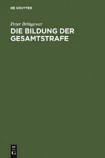 Cover of Die Bildung der Gesamtstrafe