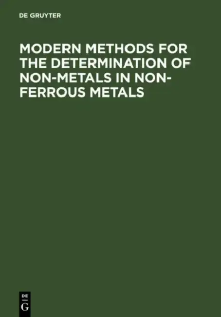 Cover of Modern Methods for the Determination of Non-Metals in Non-Ferrous Metals