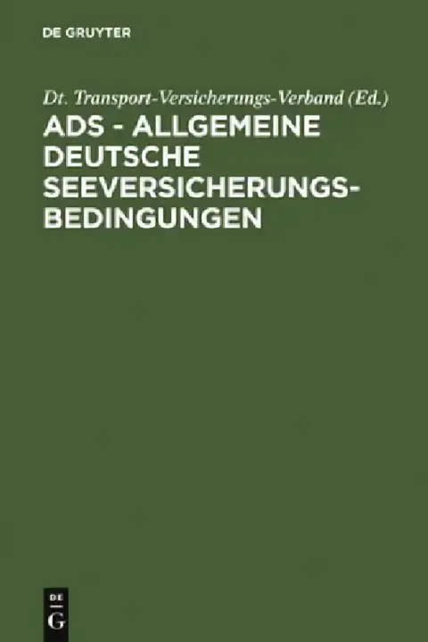 Cover of ADS - Allgemeine Deutsche Seeversicherungs-Bedingungen