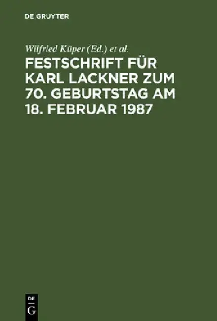 Cover of Festschrift Für Karl Lackner Zum 70. Geburtstag Am 18. Februar 1987