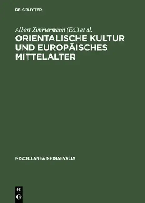 Cover of Orientalische Kultur Und Europäisches Mittelalter