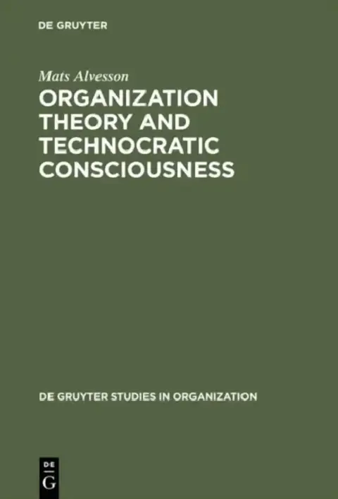 Cover of Organization Theory and Technocratic Consciousness