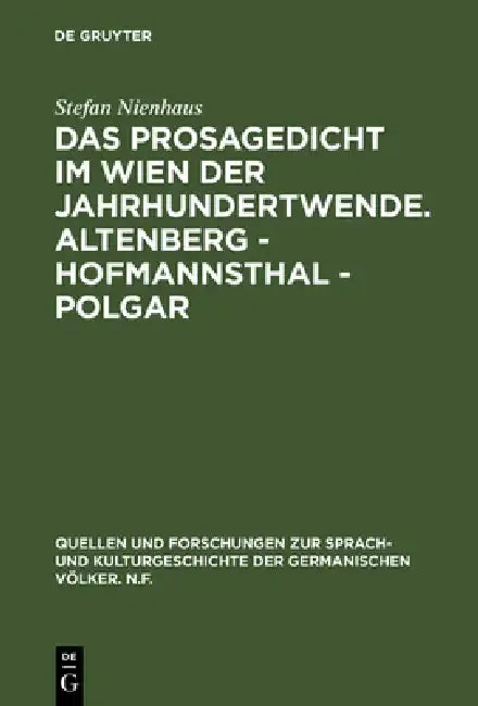 Cover of Das Prosagedicht im Wien der Jahrhundertwende. Altenberg - Hofmannsthal - Polgar