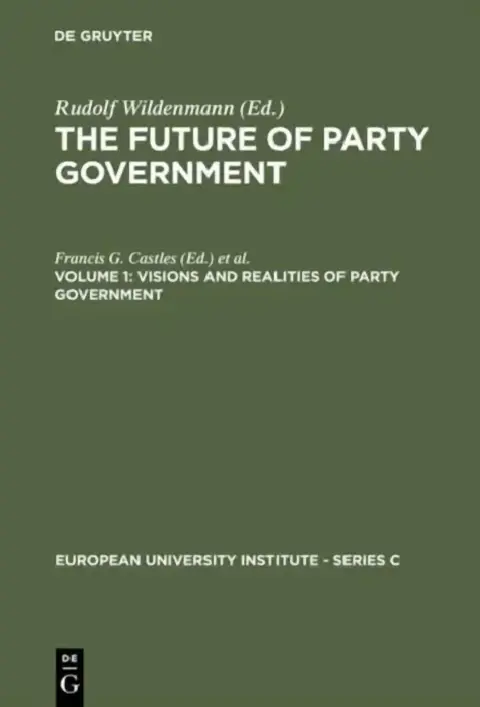 Cover of The Future of Party Government Vol. 1