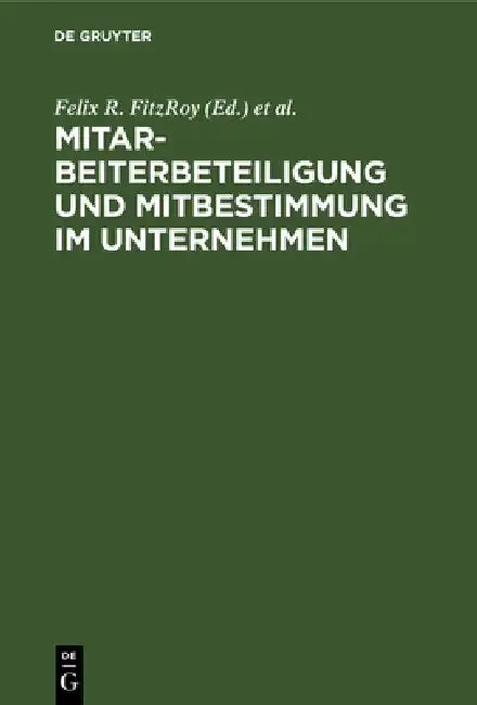 Cover of Mitarbeiterbeteiligung und Mitbestimmung im Unternehmen