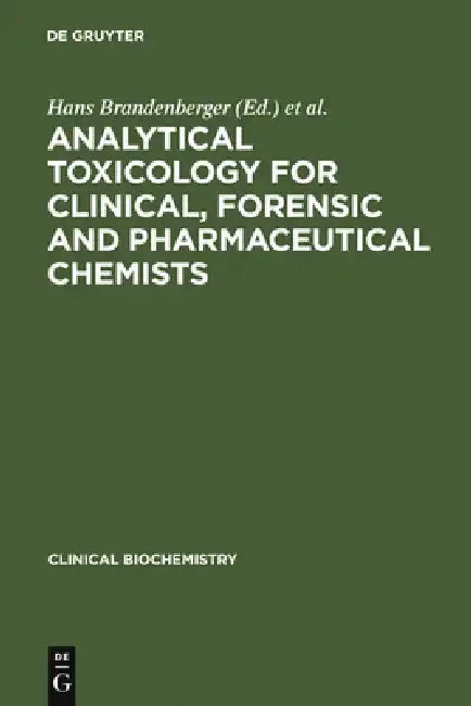 Cover of Analytical Toxicology for Clinical, Forensic and Pharmaceutical Chemists