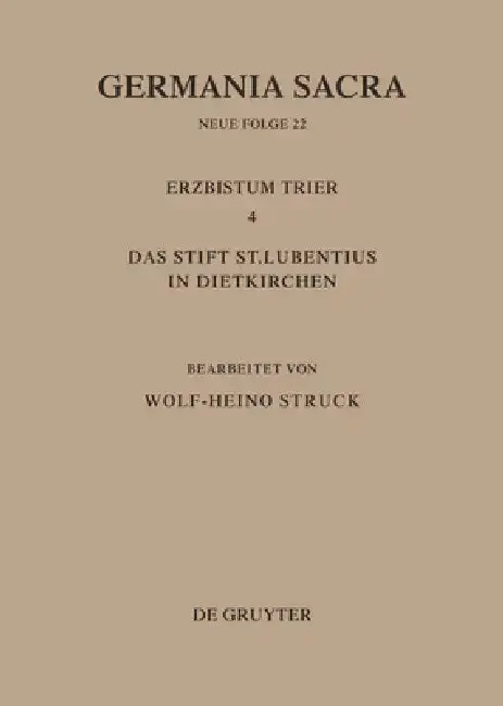 Cover of Die Bistümer Der Kirchenprovinz Trier. Das Erzbistum Trier 4. Das Stift St. Lubentius in Dietkirchen