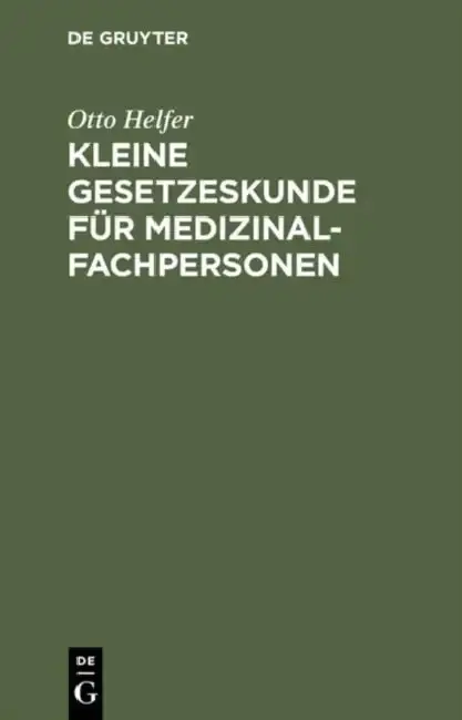 Cover of Kleine Gesetzeskunde für Medizinalfachpersonen