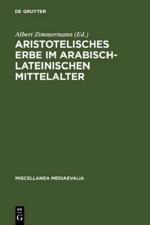 Cover of Aristotelisches Erbe im arabisch-lateinischen Mittelalter
