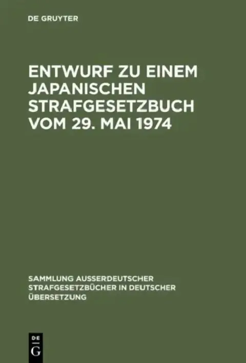 Cover of Entwurf Zu Einem Japanischen Strafgesetzbuch Vom 29. Mai 1974
