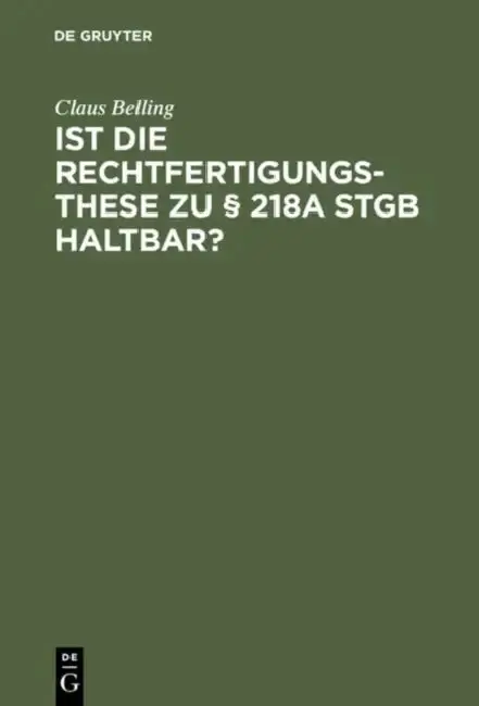 Cover of Ist Die Rechtfertigungsthese Zu § 218a StGB Haltbar?