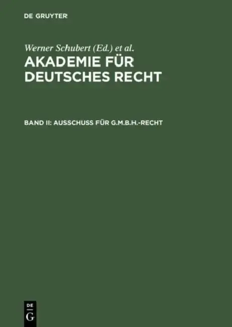 Cover of Akademie Für Deutsches Recht, Bd II, Ausschuß Für G.M.B.H.-Recht