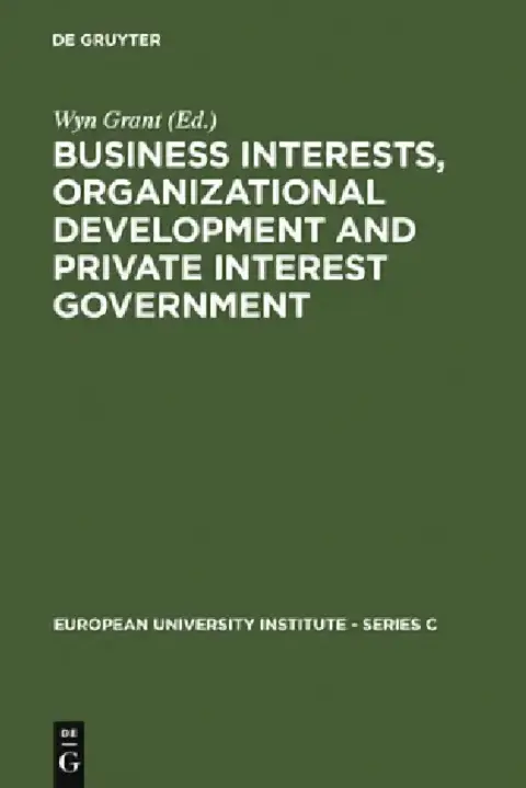 Cover of Business Interests, Organizational Development and Private Interest Government