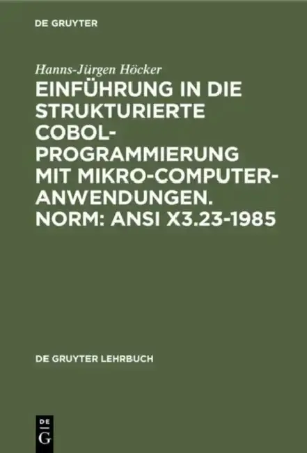 Cover of Einführung in die Strukturierte COBOL-Programmierung mit Mikrocomputeranwendungen. Norm