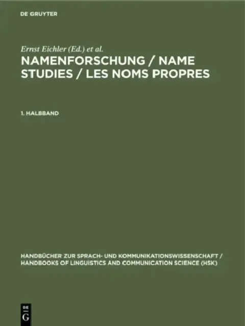 Cover of Namenforschung / Name Studies / Les noms propres Namenforschung / Name Studies / Les noms propres Handbücher zur Sprach- und Kommunikationswissenschaf