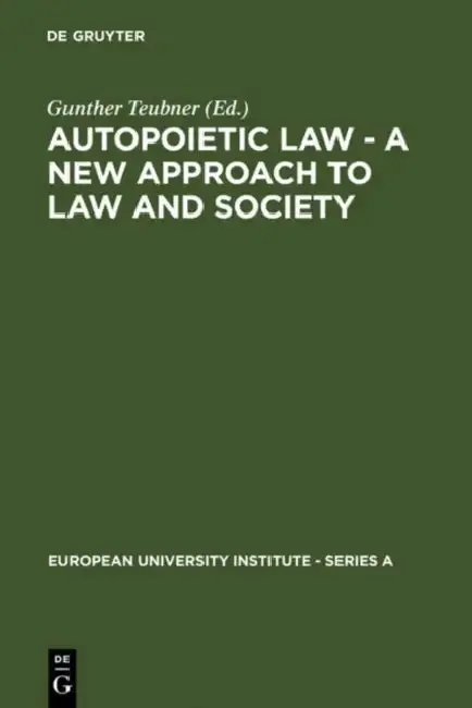 Cover of Autopoietic Law - A New Approach to Law and Society