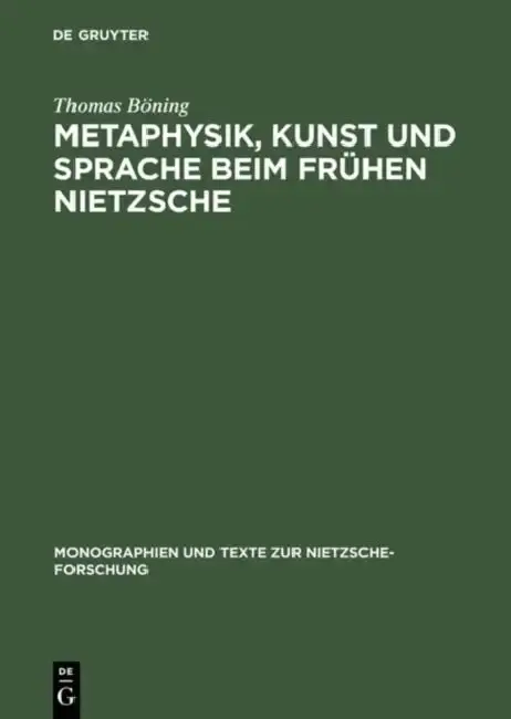 Cover of Metaphysik, Kunst Und Sprache Beim Frühen Nietzsche