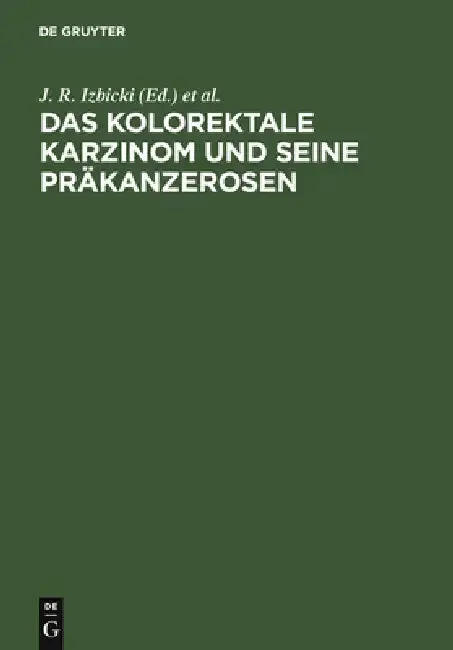 Cover of Das kolorektale Karzinom und seine Präkanzerosen