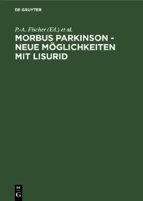 Cover of Morbus Parkinson - neue Möglichkeiten mit Lisurid