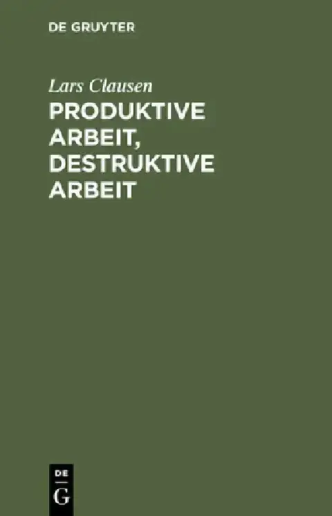 Cover of Produktive Arbeit, destruktive Arbeit