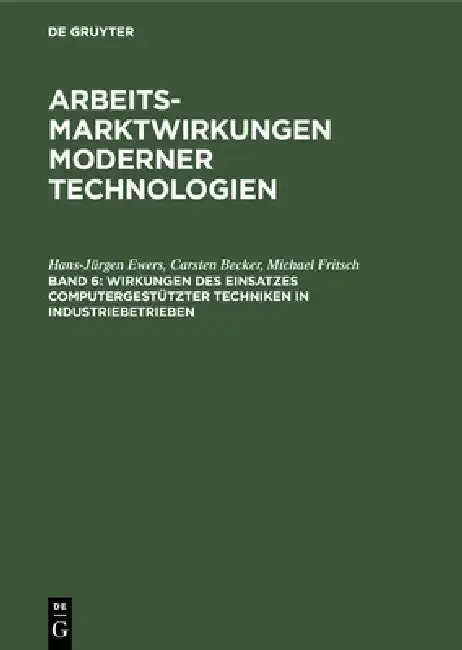Cover of Wirkungen des Einsatzes computergestützter Techniken in Industriebetrieben