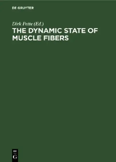 Cover of The Dynamic State of Muscle Fibers