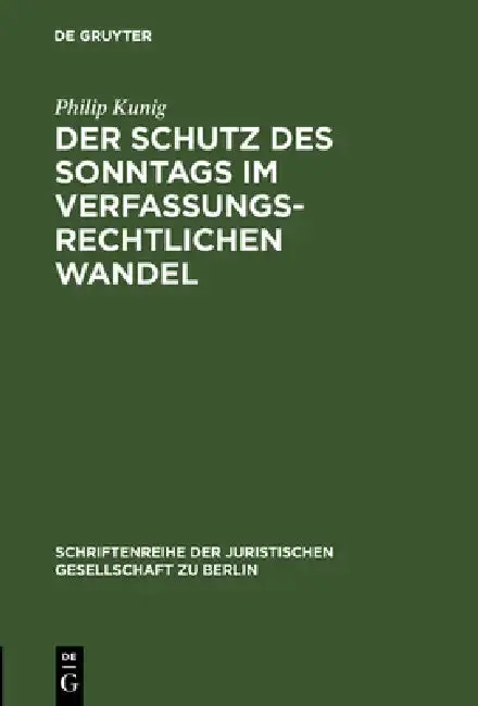Cover of Der Schutz des Sonntags im verfassungsrechtlichen Wandel
