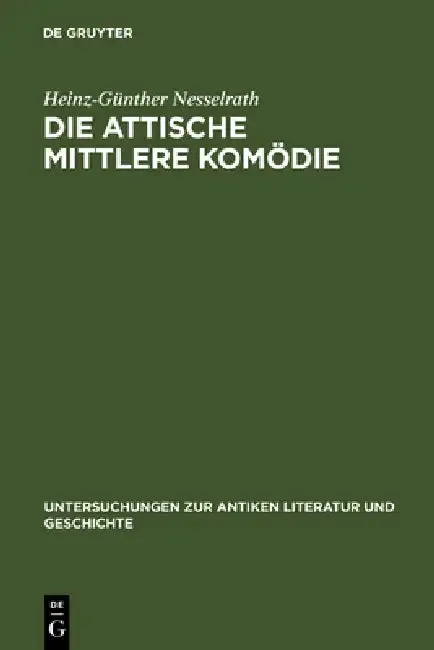 Cover of Die attische Mittlere Komödie