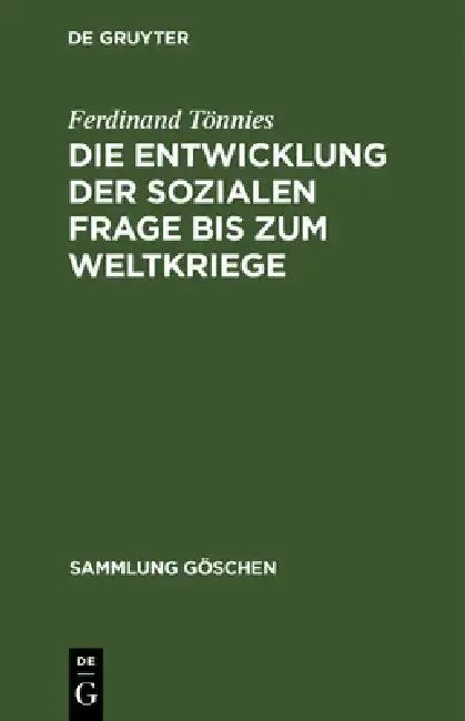 Cover of Die Entwicklung Der Sozialen Frage Bis Zum Weltkriege