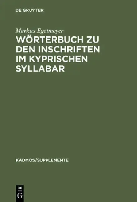 Cover of Wörterbuch Zu Den Inschriften Im Kyprischen Syllabar