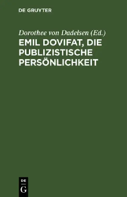 Cover of Emil Dovifat, Die publizistische Persönlichkeit