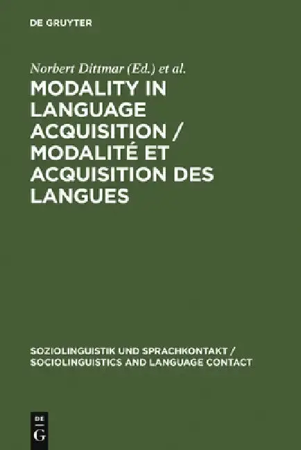 Cover of Modality in Language Acquisition / Modalité Et Acquisition Des Langues