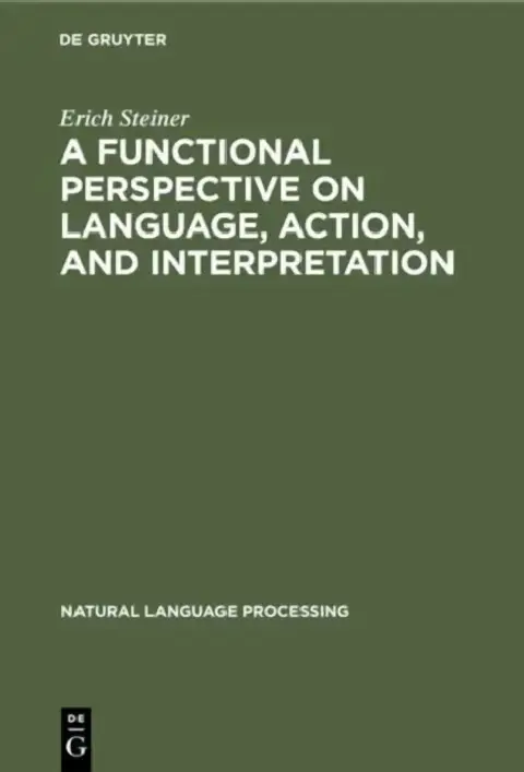 Cover of A Functional Perspective on Language, Action, and Interpretation
