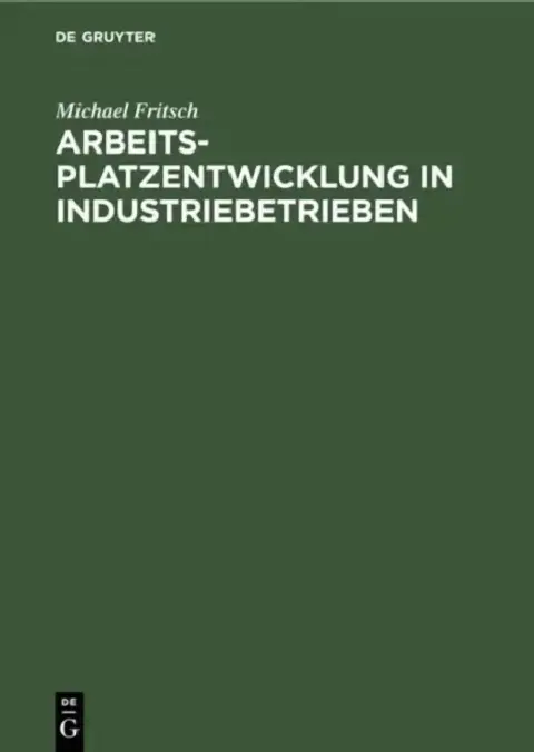 Cover of Arbeitsplatzentwicklung in Industriebetrieben