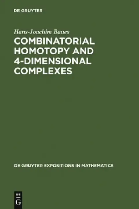 Cover of Combinatorial Homotopy and 4-Dimensional Complexes