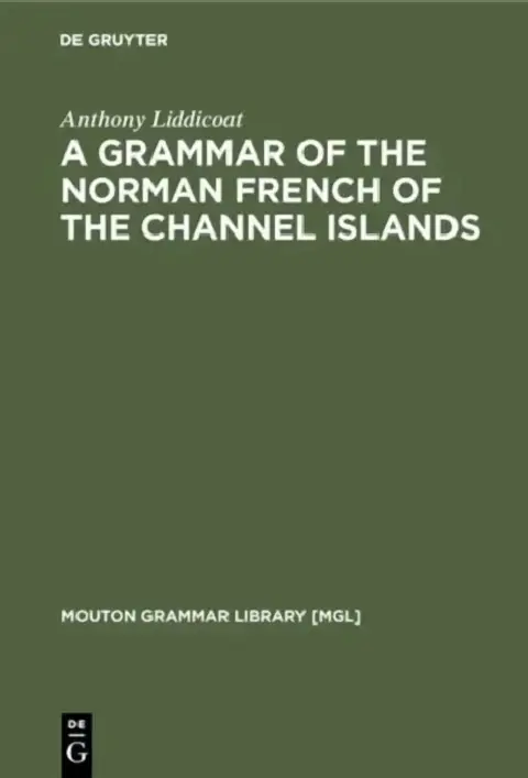 Cover of A Grammar of the Norman French of the Channel Islands