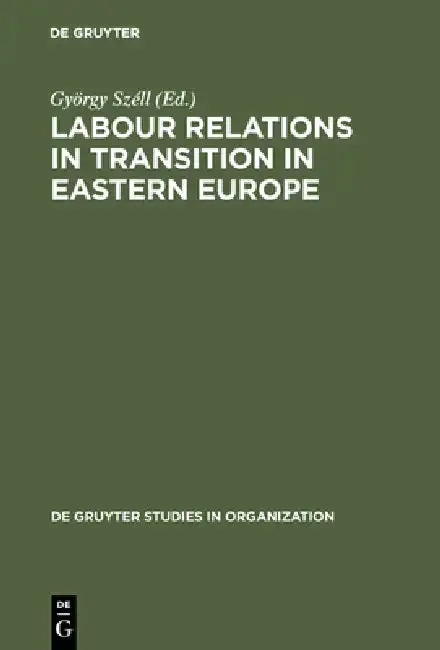 Cover of Labour Relations in Transition in Eastern Europe