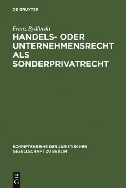Cover of Handels- oder Unternehmensrecht als Sonderprivatrecht