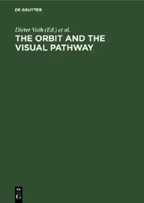 Cover of The Orbit and the Visual Pathway