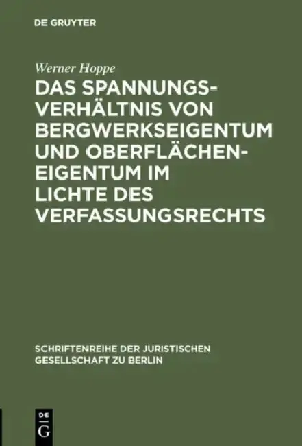 Cover of Das Spannungsverhältnis von Bergwerkseigentum und Oberflächeneigentum im Lichte des Verfassungsrechts