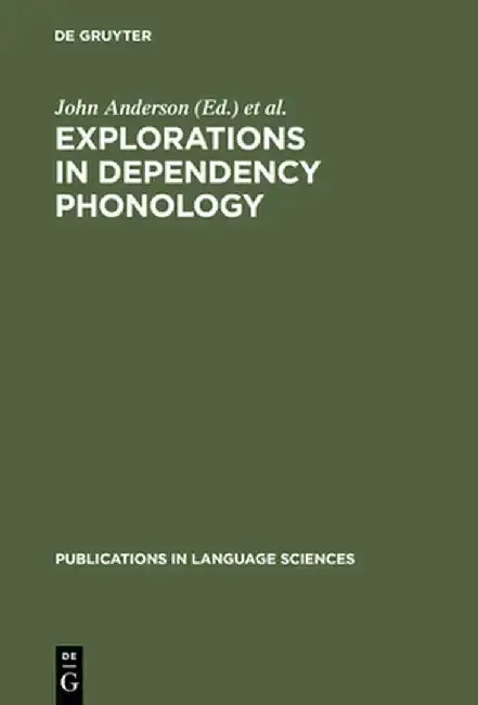 Cover of Explorations in Dependency Phonology