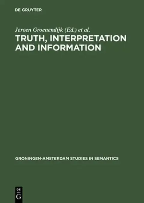 Cover of Truth, Interpretation and Information