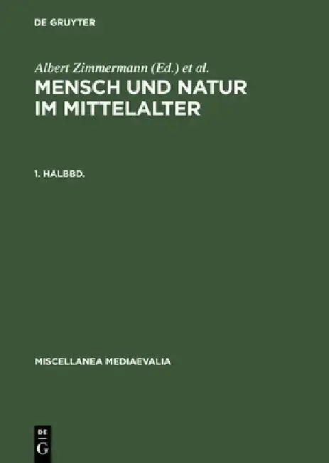 Cover of Mensch Und Natur Im Mittelalter. 1. Halbbd.