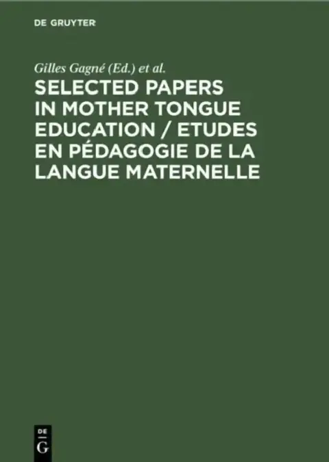 Cover of Selected Papers in Mother Tongue Education / Etudes En Pédagogie de la Langue Maternelle