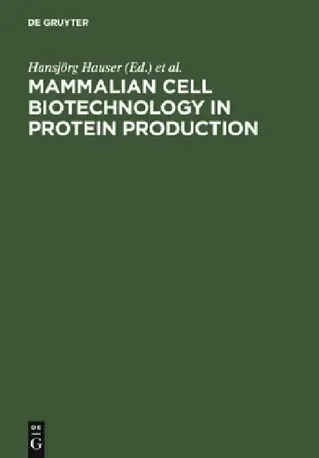Cover of Mammalian Cell Biotechnology in Protein Production