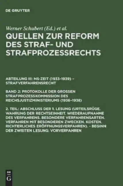 Cover of Quellen Zur Reform Des Straf- Und Strafprozeßrechts, 2. Teil, Abschluß Der 1. Lesung - Beginn Der Zweiten Lesung