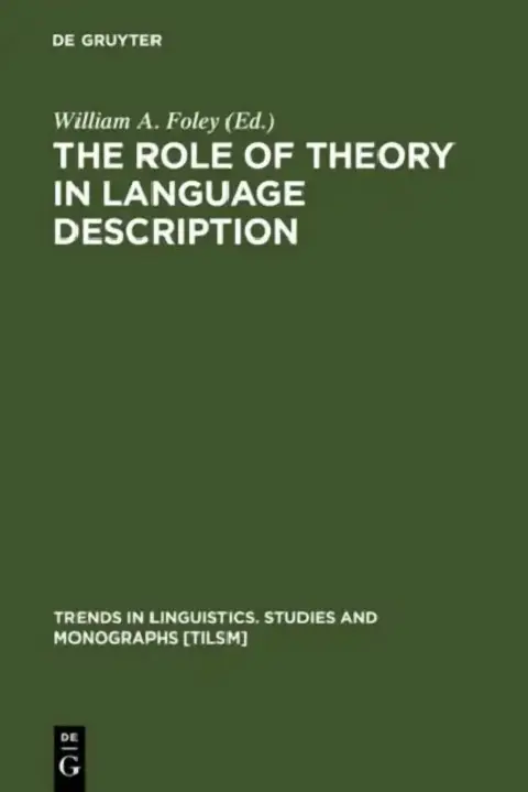 Cover of The Role of Theory in Language Description