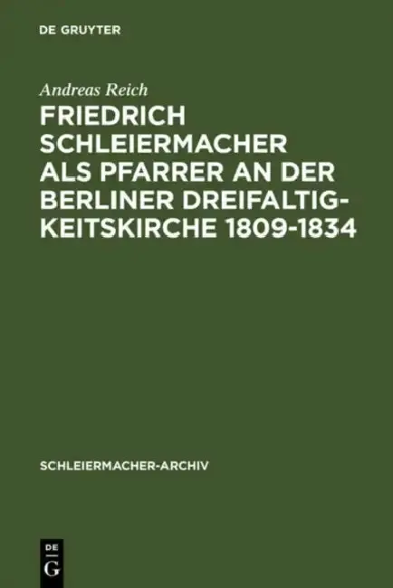 Cover of Friedrich Schleiermacher als Pfarrer an der Berliner Dreifaltigkeitskirche 1809-1834