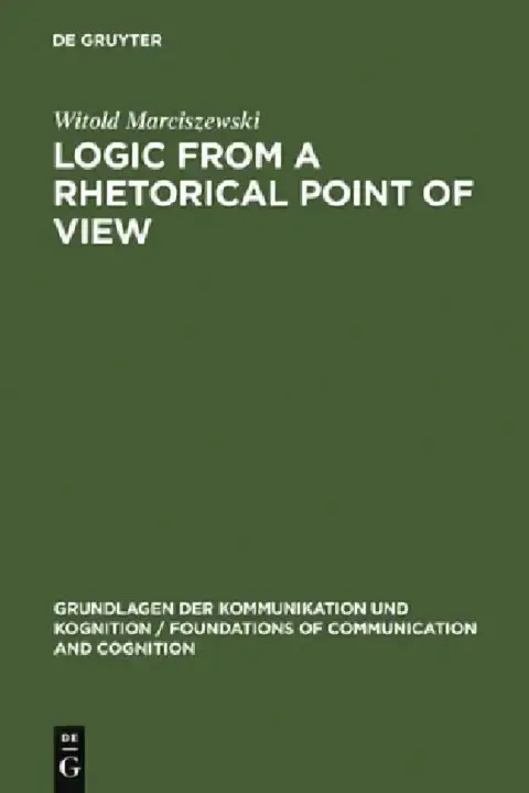 Cover of Logic from a Rhetorical Point of View